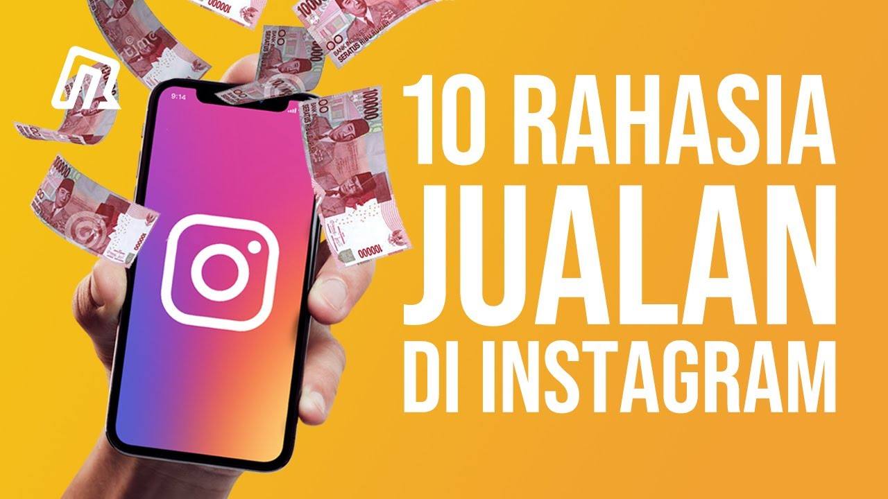 10 Tips Cara Jualan di Instagram