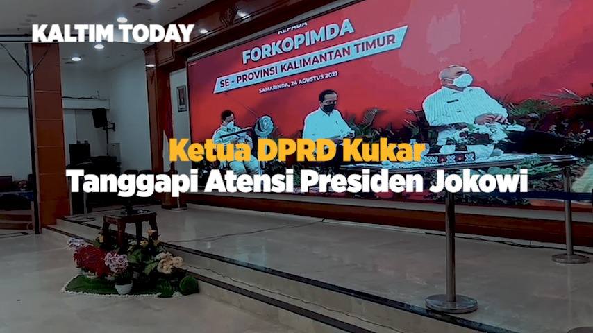 Ketua DPRD Kukar Tanggapi Atensi Presiden Jokowi