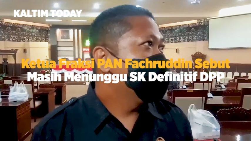 Ketua Fraksi PAN Fachruddin Sebut Masih Menunggu SK Definitif DPP