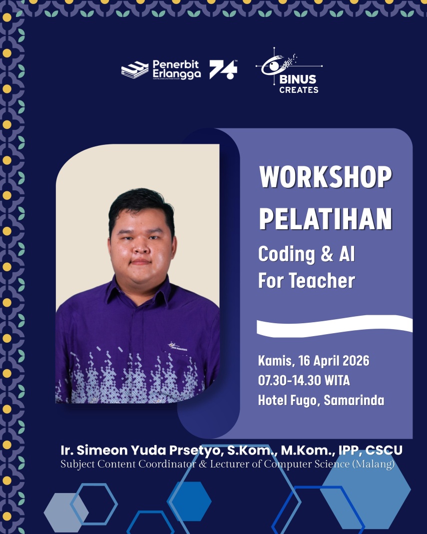 Dua Hari Menuju Workshop Pelatihan Erlangga X Binus University: Persiapkan Guru Kaltim Kuasai Coding dan AI